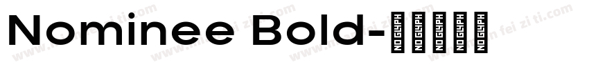 Nominee Bold字体转换